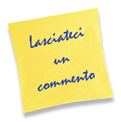 lasciateci un commento